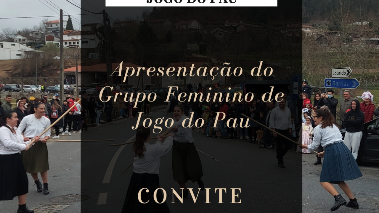 Apresentação do Grupo Feminino de Jogo do Pau | Jogo do Pau - Fafe